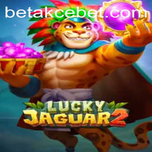 An In-Depth Look at Luckyjaguar2: The Exciting World of Akcebet Gaming